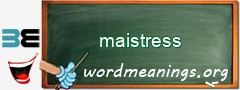 WordMeaning blackboard for maistress